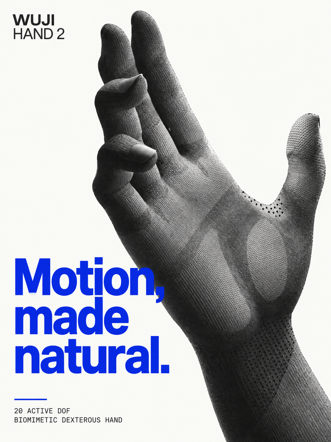 WUJI HAND 2 海报：黑色仿生手斜向展开，蓝色大字 Motion, made natural 位于左下。